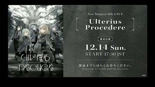Ave Mujica 6th LIVE「Ulterius Procedere」