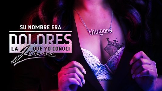 Su nombre era Dolores, la Jenn que yo conocí