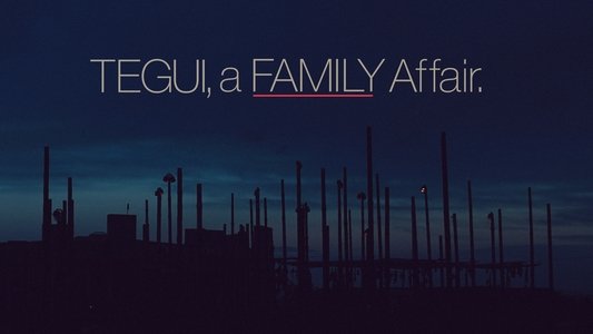 Tegui: Un asunto de familia