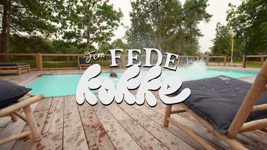 Fem fede kokke