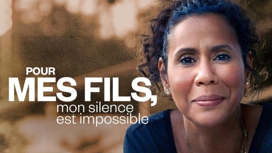 Pour mes fils, mon silence est impossible