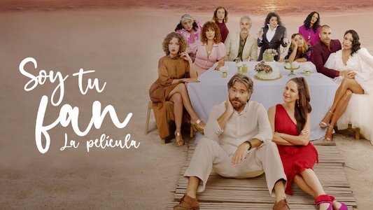 Soy tu fan: La película