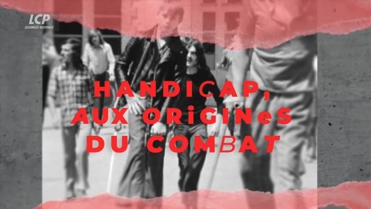 Handicap, aux origines du combat