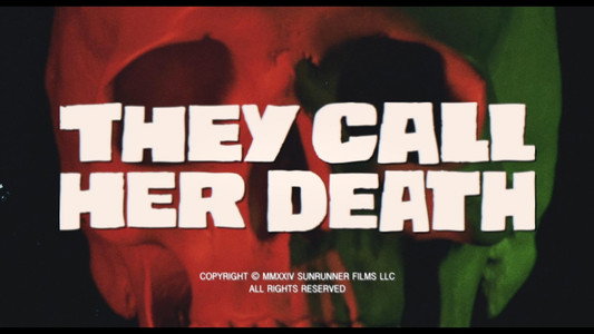 They Call Her Death