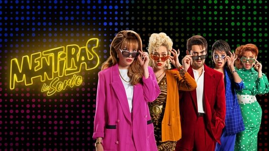 Mentiras, la serie