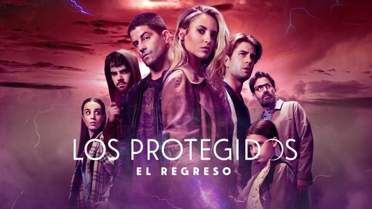 Los Protegidos: El regreso