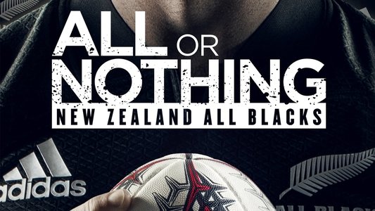 All or Nothing: New Zealand All Blacks