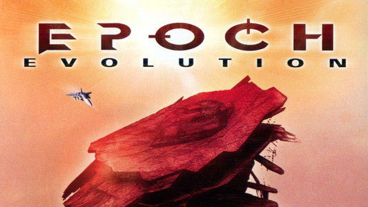 Epoch: Evolution
