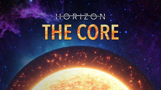 BBC Horizon: The Core