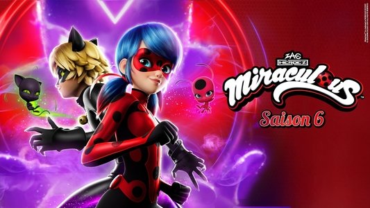 Miraculous, les aventures de Ladybug et Chat Noir
