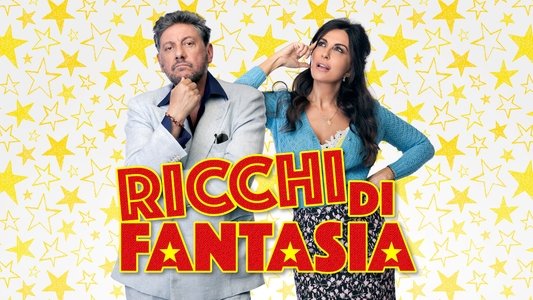 Ricchi di fantasia