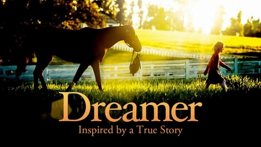 Dreamer: Inspired By a True Story