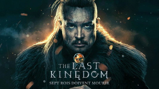 The Last Kingdom: Seven Kings Must Die