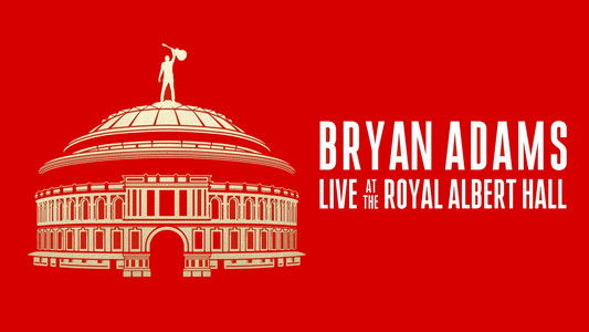 Bryan Adams - Live At The Royal Albert Hall 2024