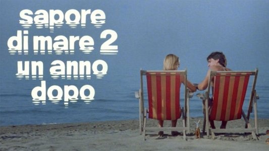 Sapore di mare 2 - Un anno dopo
