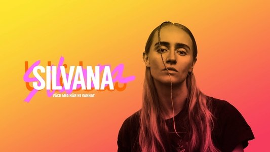 Silvana - väck mig när ni vaknat
