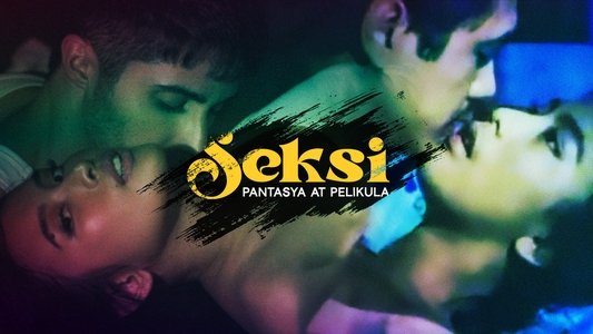 Seksi: Pantasya at Pelikula