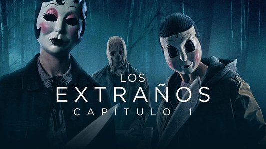 The Strangers: Chapter 1