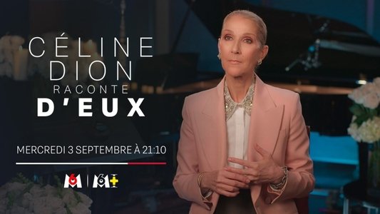 Céline Dion raconte D'eux