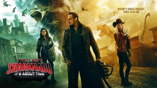 The Last Sharknado: It's About Time