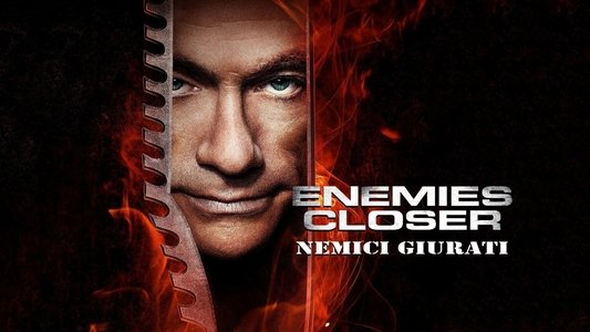 Enemies Closer