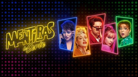 Mentiras, la serie