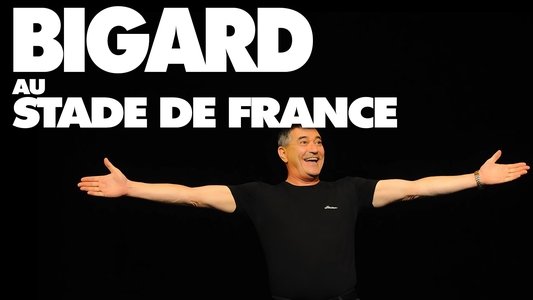 Bigard au Stade de France