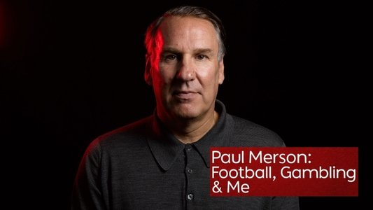 Paul Merson: Football, Gambling & Me