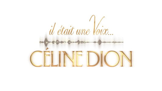 Il était une Voix... Céline Dion
