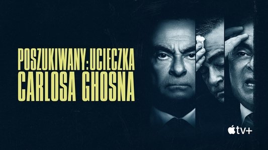 Wanted: The Escape of Carlos Ghosn