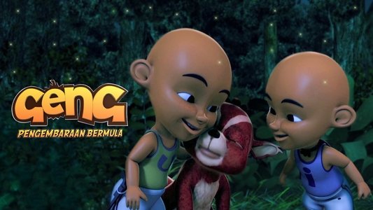 Geng: Pengembaraan Bermula