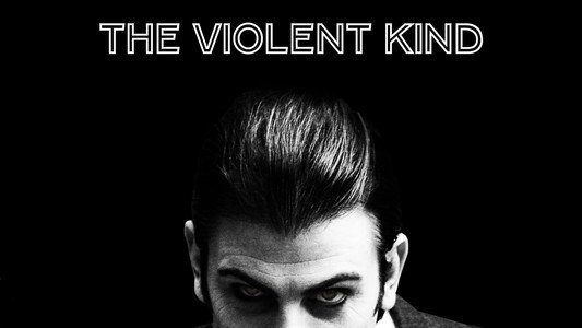 The Violent Kind