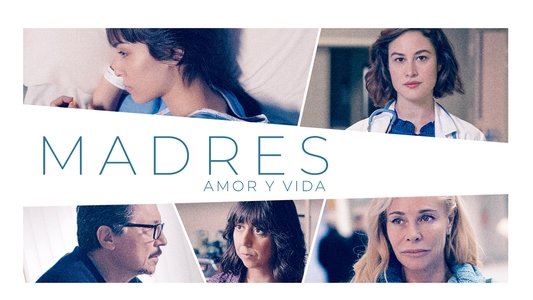Madres: amor y vida