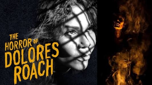 The Horror of Dolores Roach