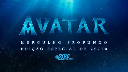 Avatar: The Deep Dive - A Special Edition of 20/20