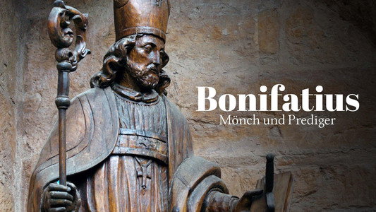 Bonifatius - Mönch und Prediger