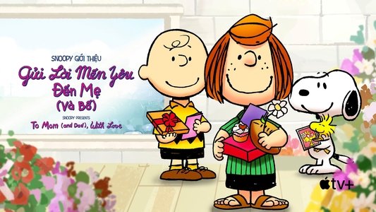 Snoopy Presents: To Mom (and Dad), with Love
