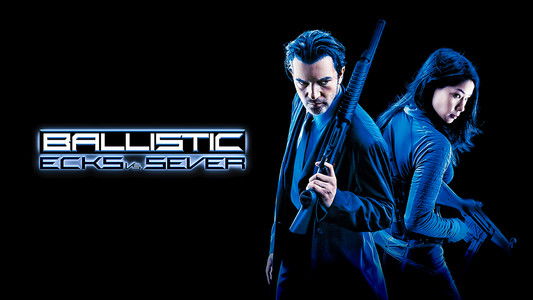 Ballistic: Ecks vs. Sever