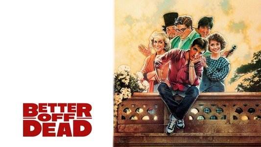 Better Off Dead...