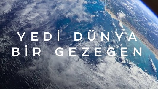 Seven Worlds, One Planet
