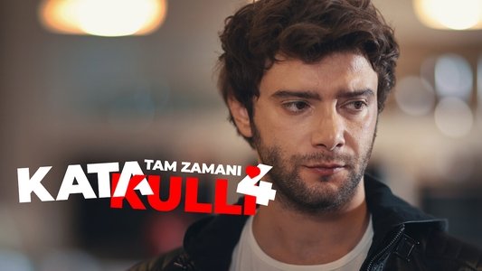 Katakulli 4: Tam Zamanı