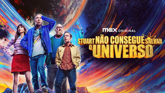 Stuart Fails to Save the Universe