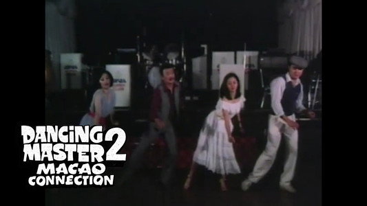 Dancing Master 2: Macao Connection