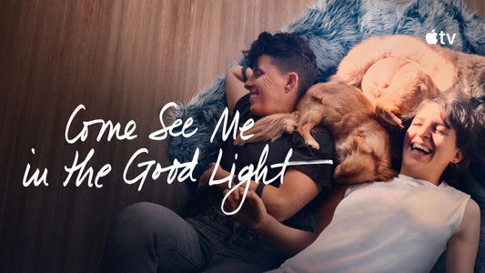 Come See Me in the Good Light