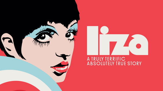 Liza: A Truly Terrific Absolutely True Story