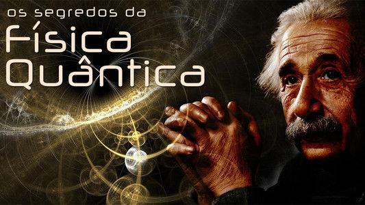 The Secrets of Quantum Physics