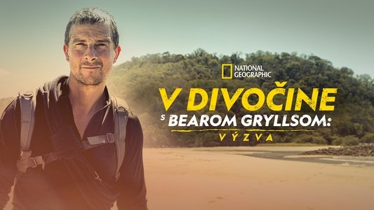 Running Wild with Bear Grylls: The Challenge