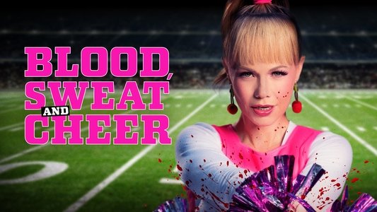 Blood, Sweat and Cheer