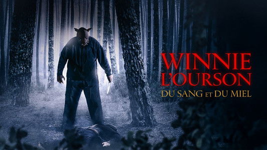 Winnie the Pooh: Blood and Honey