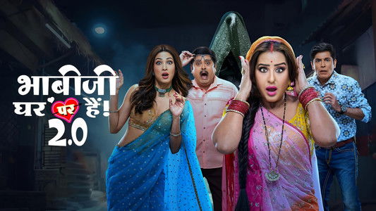 Bhabhi Ji Ghar Par Hai! 2.0